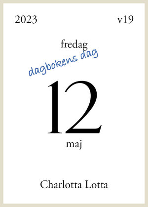 12 maj - dagbokens dag väggplån