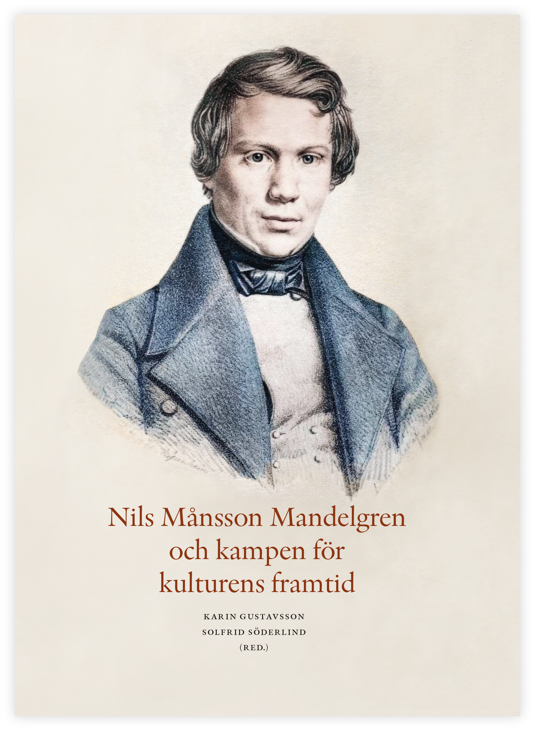 Nils Månsson Mandelgren och kampen för kulturens framtid.